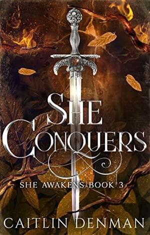 She Conquers by Caitlin Denman