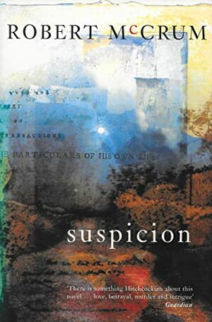 Suspicion by Robert McCrum