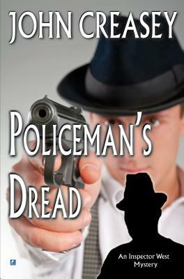 Policeman's Dread by John Creasey