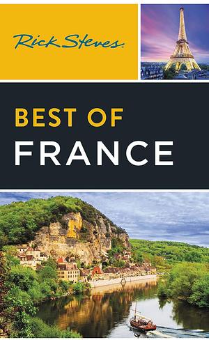 Rick Steves Best of France by Steve Smith, Rick Steves