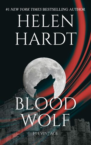 Blood Wolf: Helen Hardt Vintage Collection by Helen Hardt