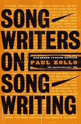 Songwriters On Songwriting by Paul Zollo