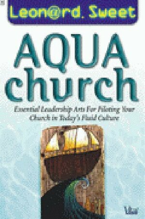 Aquachurch by Leonard Sweet