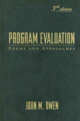 Program Evaluation: Forms and Approaches by John M. Owen