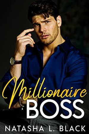 Millionaire Boss: A Secret Baby Romance (Freeman Brothers Book 1) by Natasha L. Black