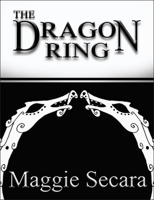 The Dragon Ring by Maggie Secara