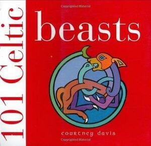 101 Celtic Beasts by Courtney Davis