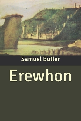 Erewhon by Samuel Butler