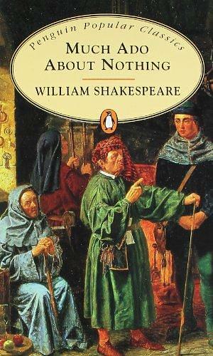 Much Ado About Nothing by William Shakespeare