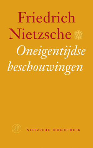 Oneigentijdse beschouwingen by Friedrich Nietzsche, Paul Beers, Thomas Graftdijk