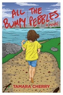 All the Bumpy Pebbles by Tamara Cherry