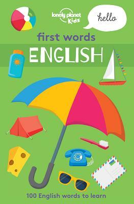 First Words - English by Lonely Planet Kids