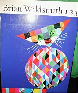 Brian Wildsmith's 1 2 3 by Brian Wildsmith