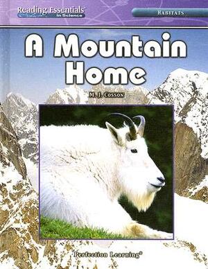 A Mountain Home by M. J. Cosson