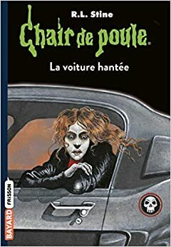 La Voiture Hantée by R.L. Stine, Yannick Surcouf