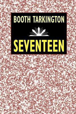 Seventeen by Booth Tarkington