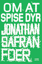 Om at spise dyr by Jonathan Safran Foer