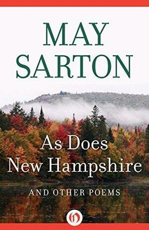 As Does New Hampshire: And Other Poems by May Sarton