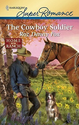 The Cowboy Soldier by Roz Denny Fox