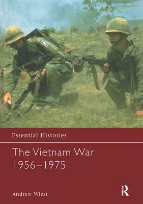 The Vietnam War 1956-1975 by Andrew Wiest