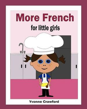 More French for Little Girls by Yvonne Crawford