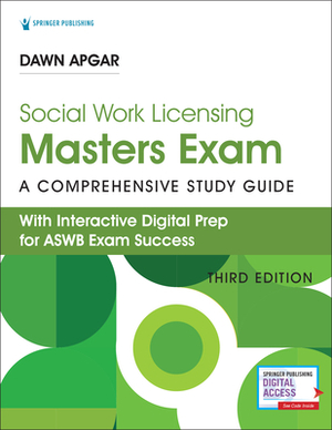 Social Work Masters Exam Guide: A Comprehensive Study Guide for Success by Dawn Apgar