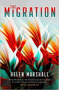 The Migration by Helen Marshall