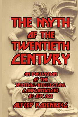 The Myth of the Twentieth Century by Alfred Rosenberg