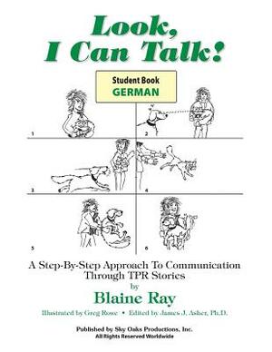 Look, I Can Talk! German by Blaine Ray