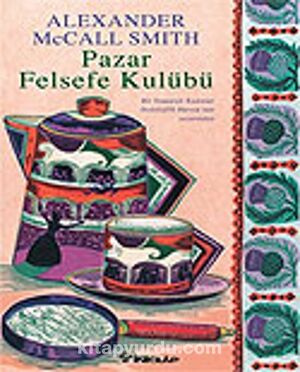 Pazar Felsefe Kulübü by Aylin Yengin, Alexander McCall Smith