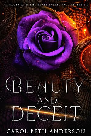 Beauty and Deceit: A Faerie Tale Retelling by Carol Beth Anderson