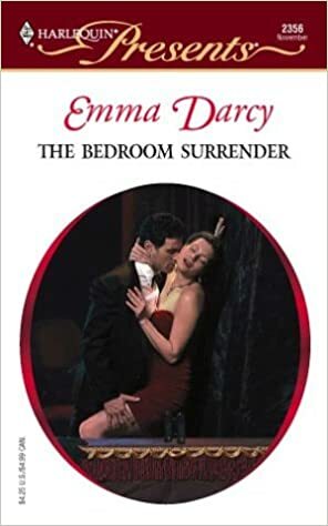 The Bedroom Surrender by Emma Darcy