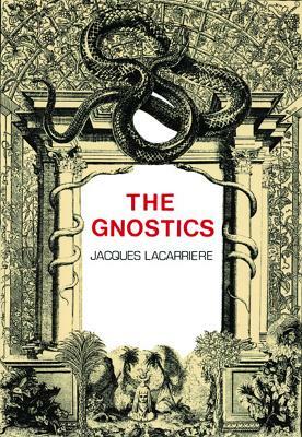 The Gnostics by Jacques Lacarrière