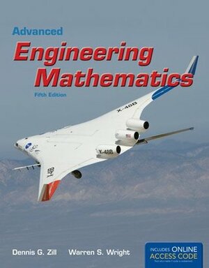 Advanced Engineering Mathematics by Dennis G. Zill