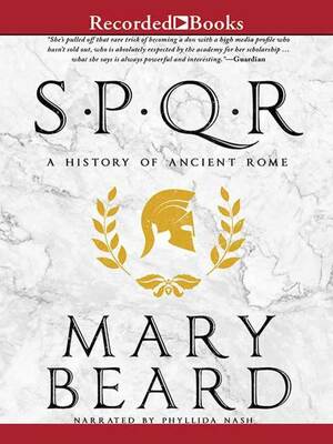 SPQR: A History of Ancient Rome by Mary Beard