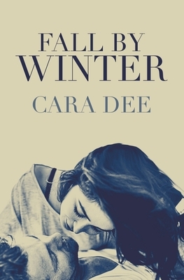 Fall by Winter by Cara Dee