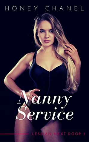 Nanny Service by Honey Chanel