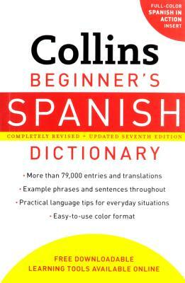 Collins Beginner's Spanish Dictionary, 7th Edition by Harpercollins Publishers Ltd