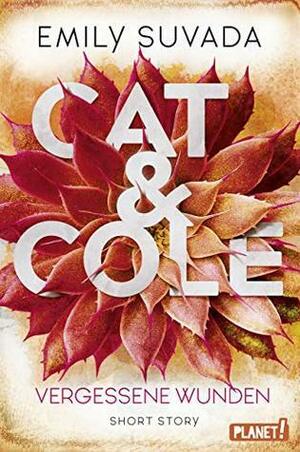 Cat & Cole: Vergessene Wunden: Short Story by Emily Suvada