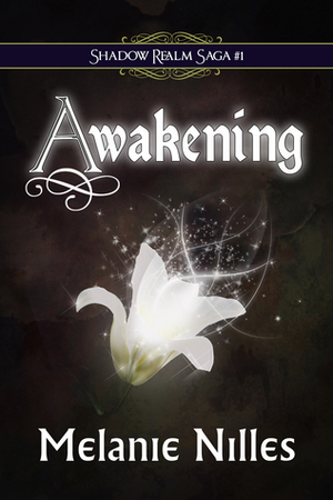 Awakening by Melanie Nilles