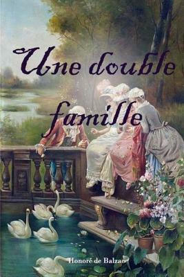 Une double famille by Honoré de Balzac