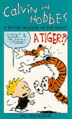 Calvin and Hobbes 3: In the Shadow of the Night by Bill Watterson