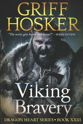 Viking Bravery by Griff Hosker