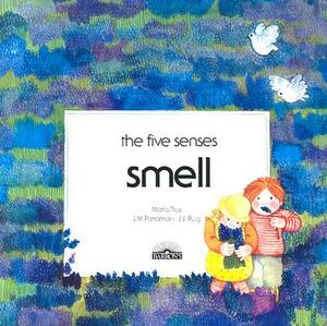 Smell by J. J. Puig, Maria Rius, J. M. Parramon