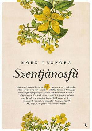 Szentjánosfű by Leonóra Mörk