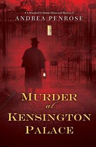 Murder at Kensington Palace by Andrea Penrose