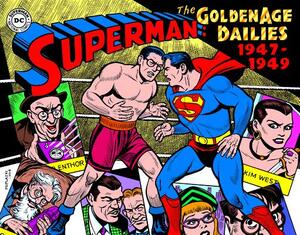 Superman: The Golden Age Newspaper Dailies: 1947-1949 by Alvin Schwartz