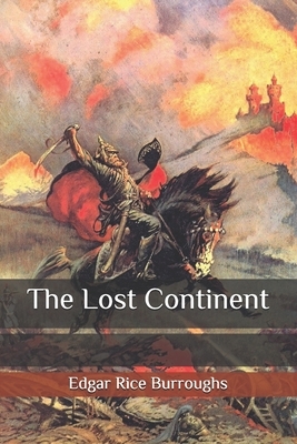 The Lost Continent by Edgar Rice Burroughs