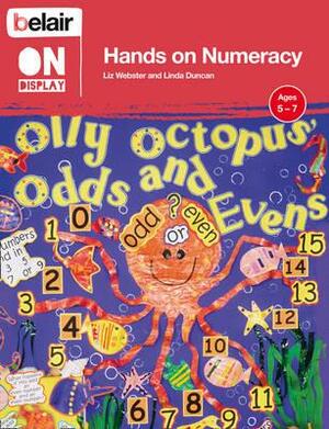 Hands on Numeracy Ages 5-7 by Linda Duncan, Liz Webster