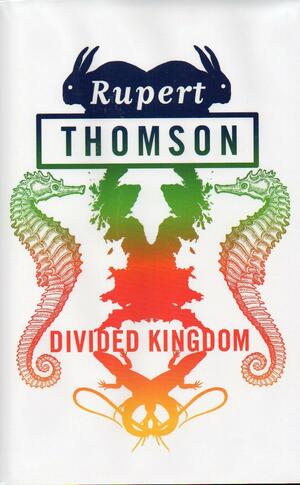 Divided Kingdom by Rupert Thomson